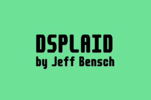 Dsplaid: A Bold Display Font for Makers